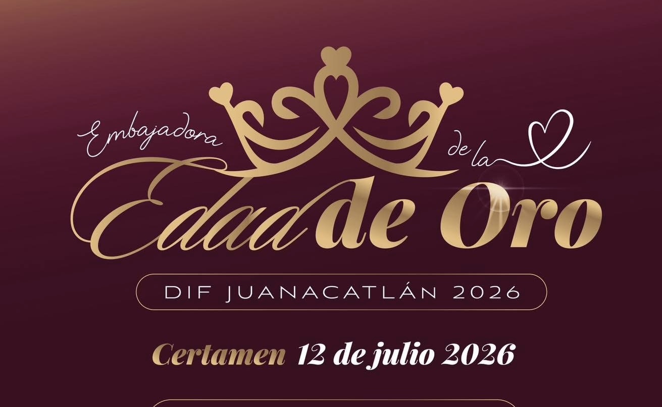 Abren convocatoria para el certamen "Embajadora de la Edad de Oro 2026" en Juanacatlán