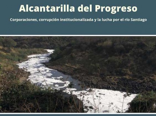 Río Santiago: Alcantarilla del Progreso