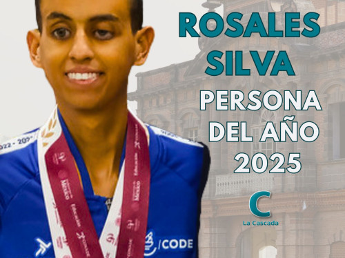 La Cascada. Persona del Año 2025: Elmex Rosales Silva