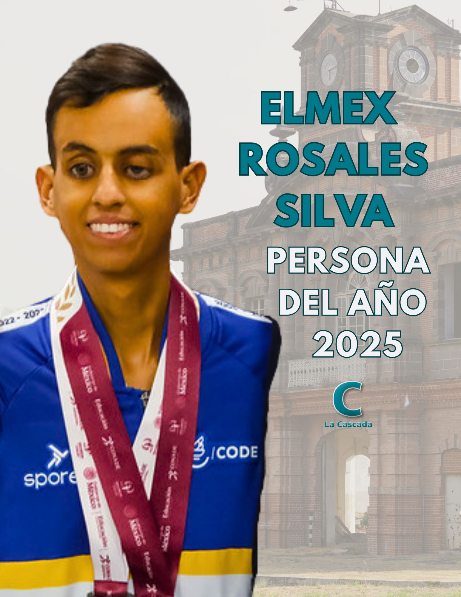 La Cascada. Persona del Año 2025: Elmex Rosales Silva